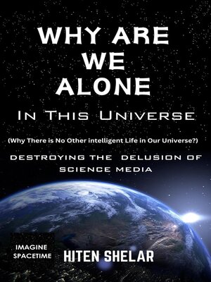 cover image of Why Are We Alone In This Universe